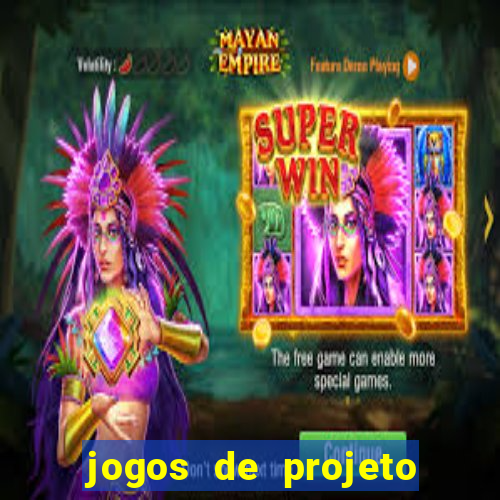 jogos de projeto de vida