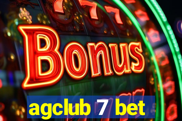 agclub 7 bet