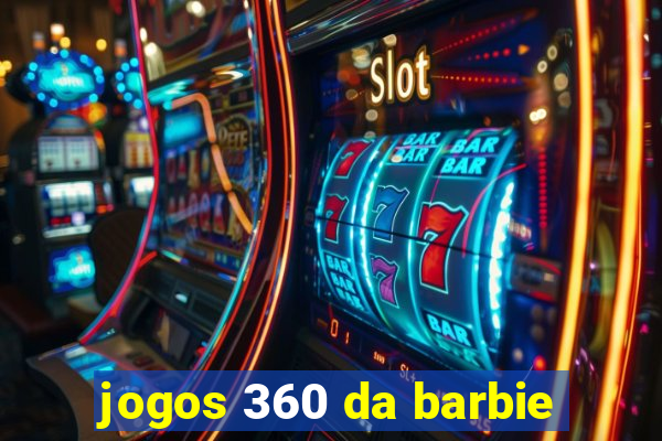 jogos 360 da barbie