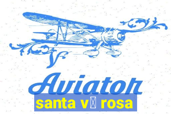 santa v贸 rosa