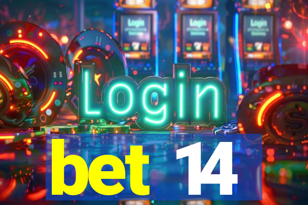 bet 14