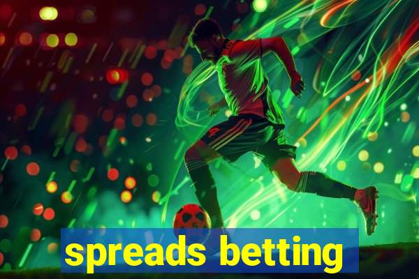 spreads betting