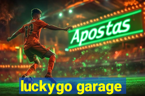 luckygo garage