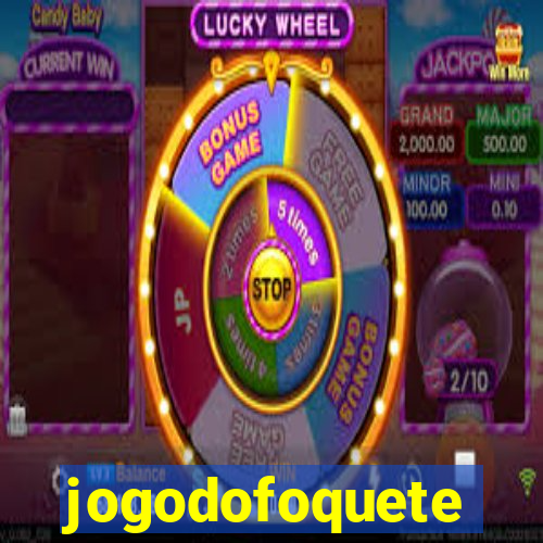 jogodofoquete