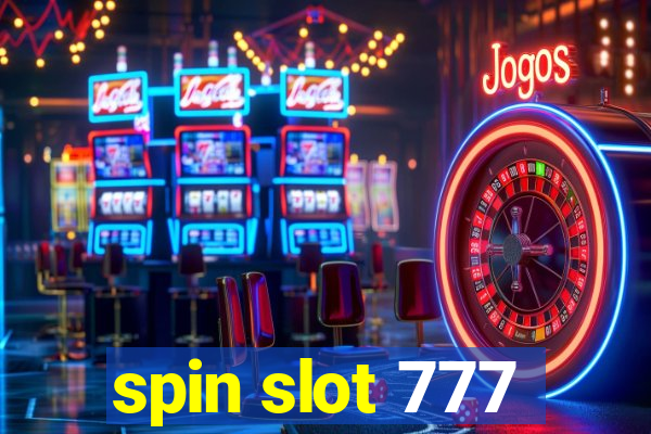 spin slot 777