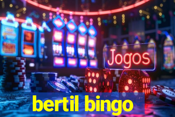 bertil bingo