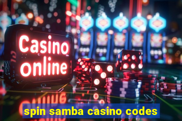 spin samba casino codes