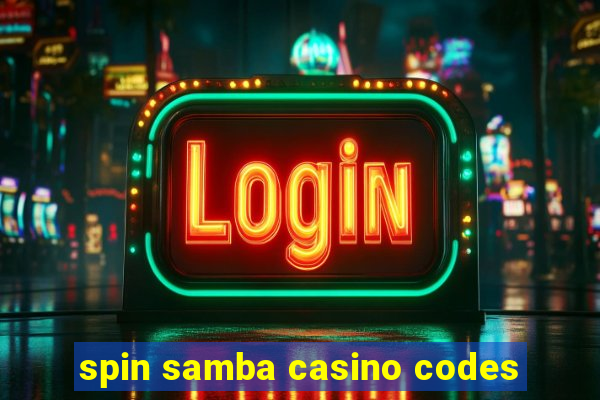 spin samba casino codes