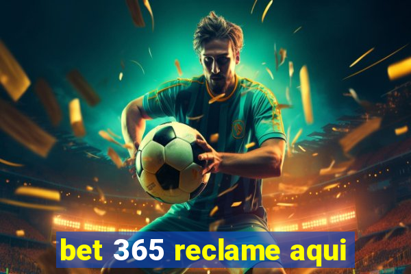 bet 365 reclame aqui