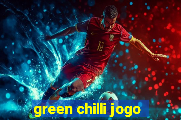 green chilli jogo