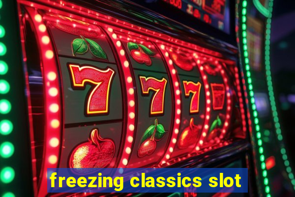 freezing classics slot