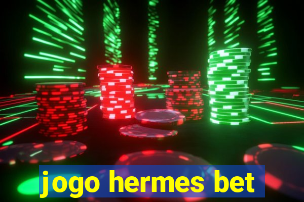 jogo hermes bet