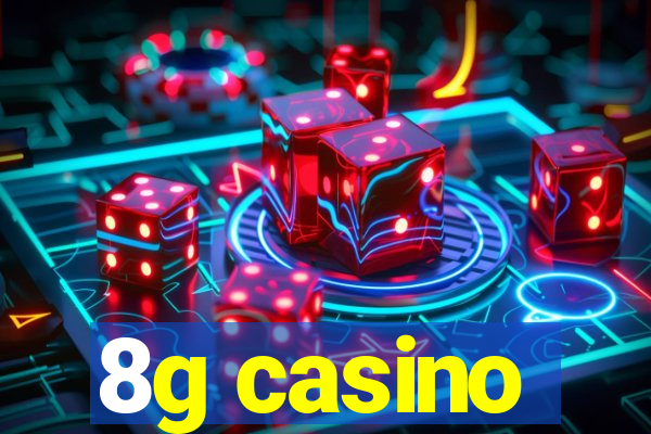 8g casino