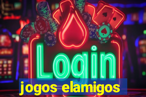 jogos elamigos