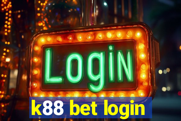 k88 bet login