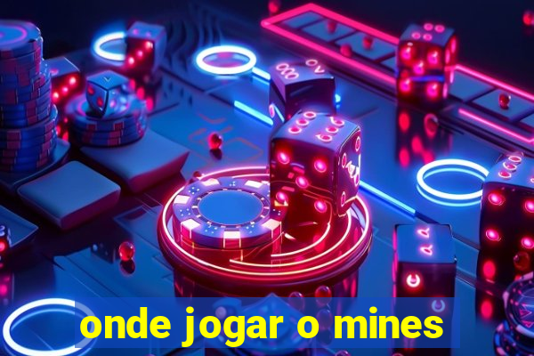 onde jogar o mines