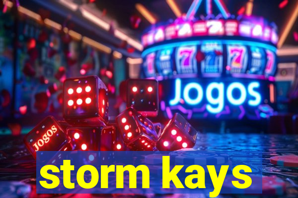 storm kays