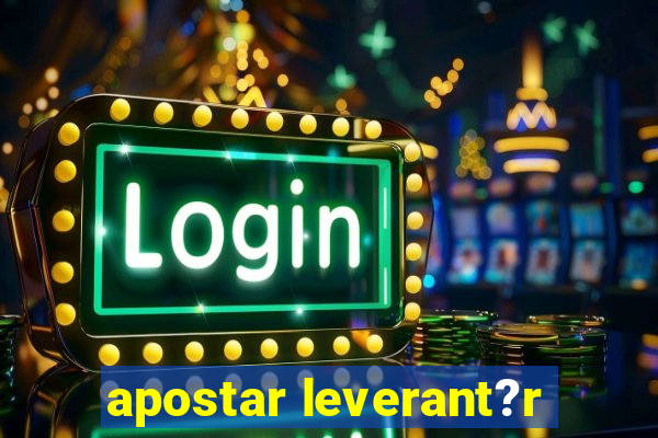 apostar leverant?r