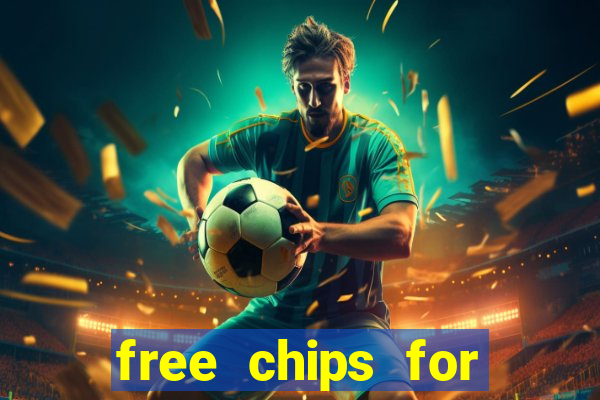 free chips for huuuge casino