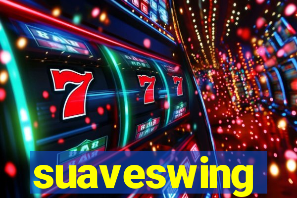 suaveswing