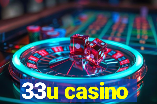 33u casino