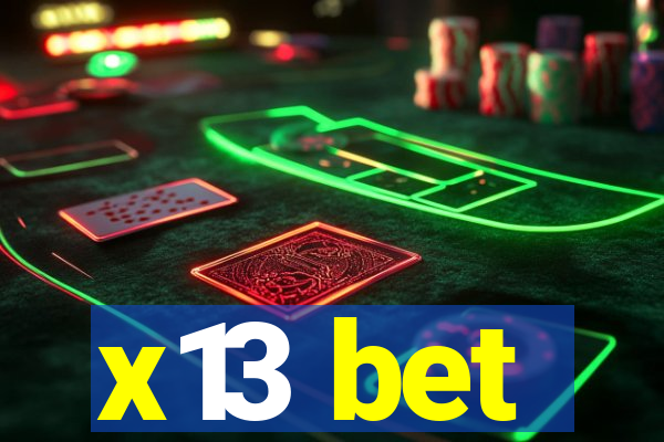 x13 bet