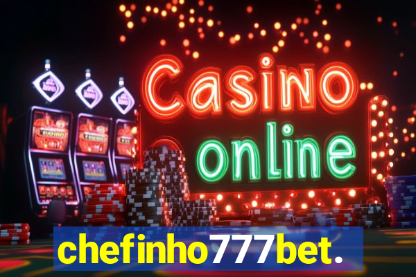 chefinho777bet.com