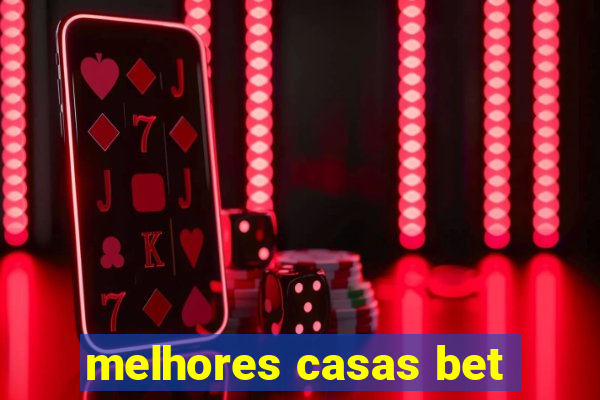 melhores casas bet