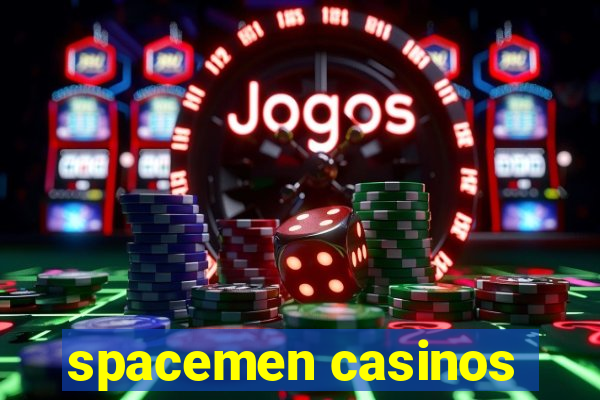 spacemen casinos