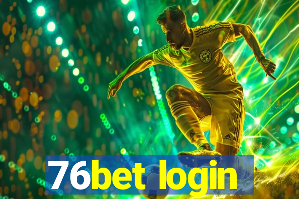 76bet login