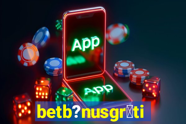 betb?nusgr谩tis