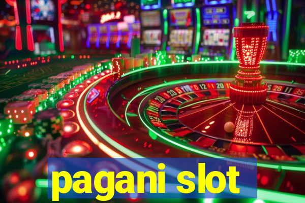 pagani slot