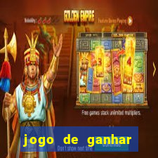 jogo de ganhar dinheiro verdadeiro