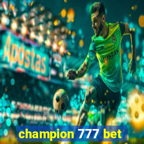 champion 777 bet