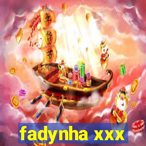 fadynha xxx