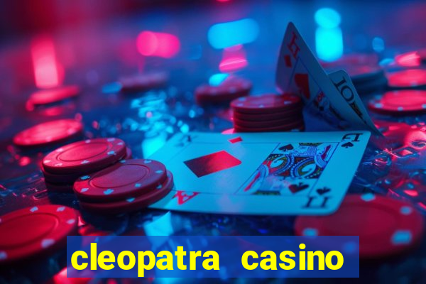 cleopatra casino slots free