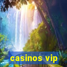 casinos vip