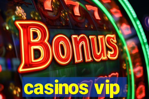 casinos vip