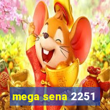 mega sena 2251