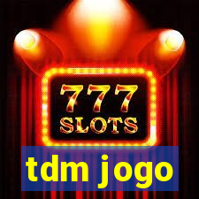 tdm jogo