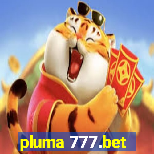 pluma 777.bet