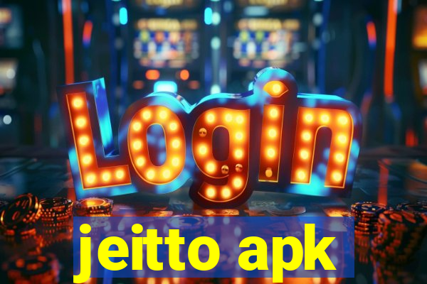 jeitto apk