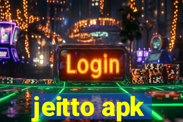 jeitto apk