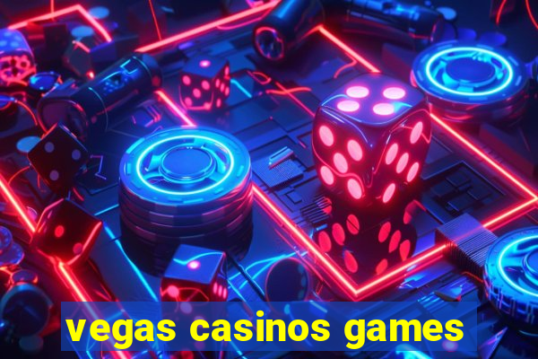 vegas casinos games