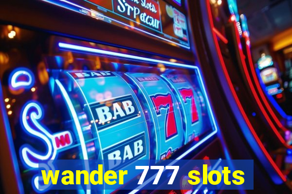 wander 777 slots