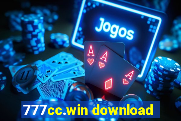 777cc.win download