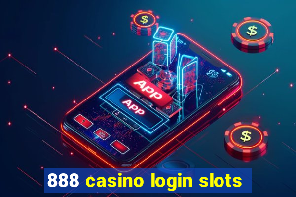 888 casino login slots