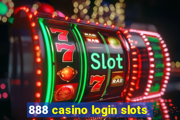 888 casino login slots