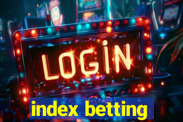 index betting