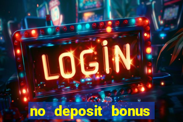 no deposit bonus real money casinos